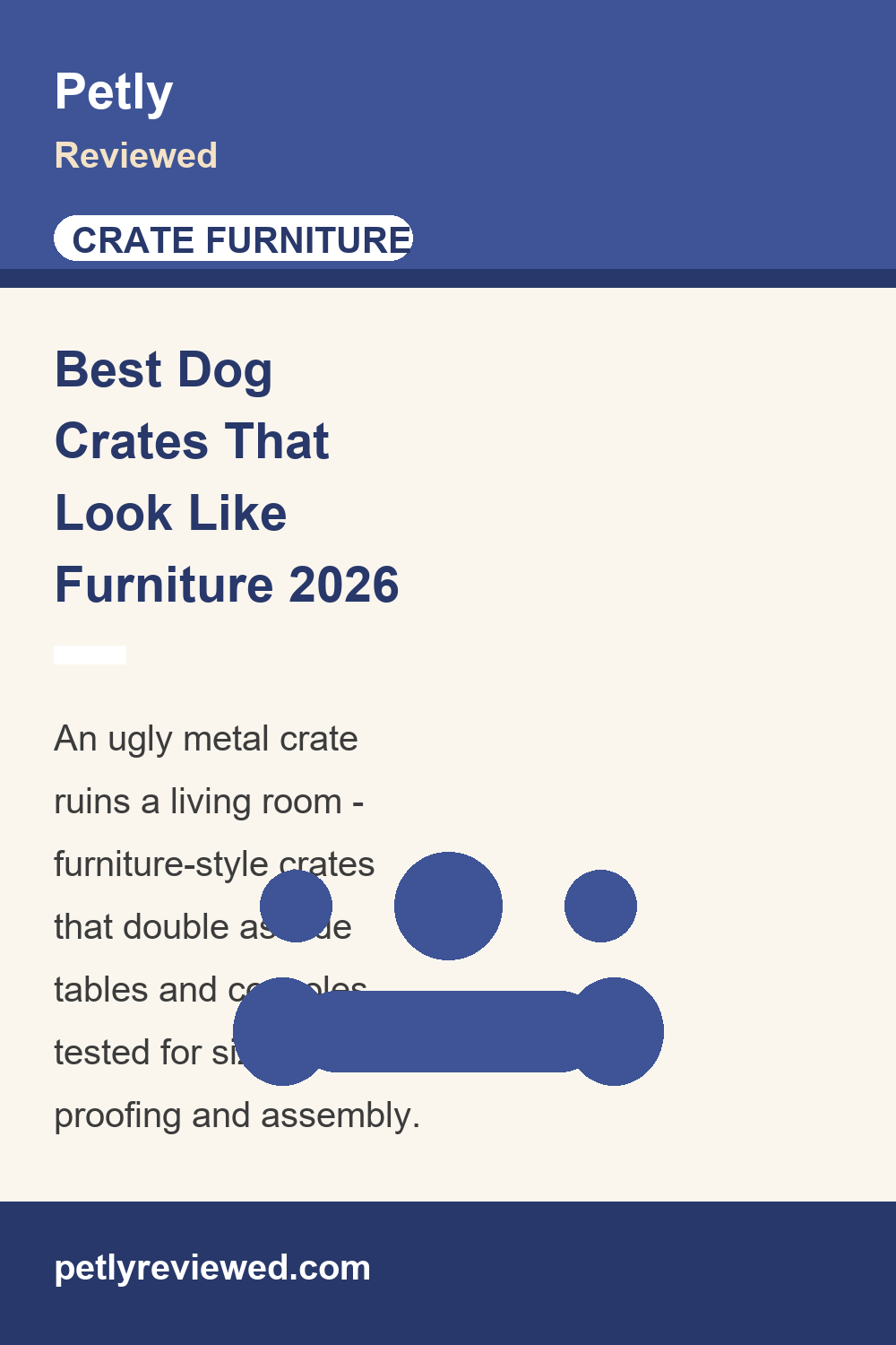 Best Dog Crates That Look Like Furniture