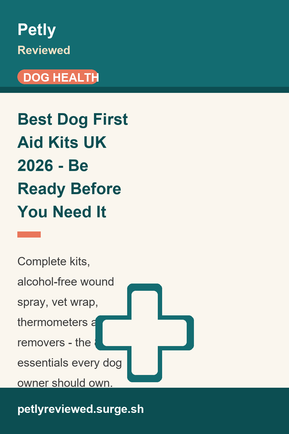 Best Dog First Aid Kits (2026): UK Kits, Wound Spray & Vet Wrap Tested
