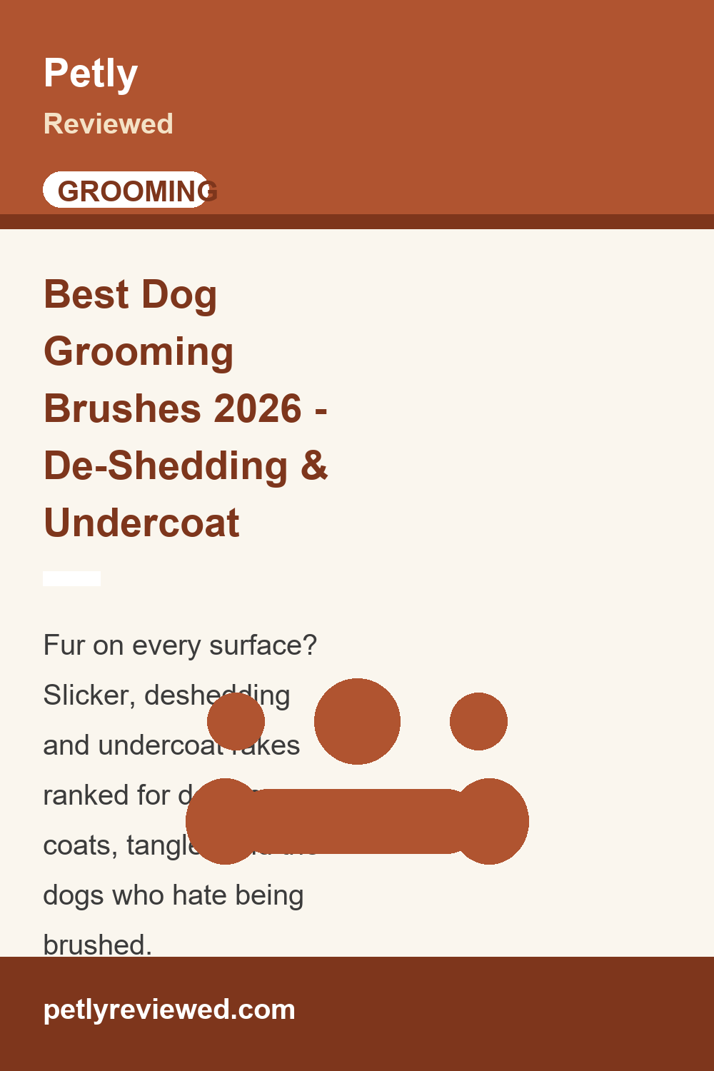 Best Dog Grooming Brushes (2026): De-Shedding and Undercoat Picks